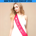 Mom-To-Be Sash for Women's Party Celebrations - (Pack of 01 Pcs). 