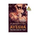 Ayesha: The Return of "She" by H. Rider Haggard. 
