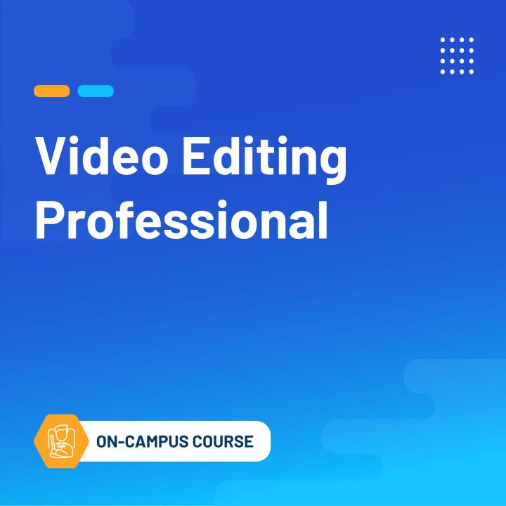 Video Editing Professional (On-Campus Classroom Course) | Daraz.com.bd