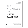 The Almanack of Naval Ravikant. 