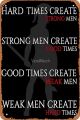 Hard Times Create Strong Men by Stefan Aarnio. 