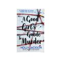 A Good Girl's Guide to Murder by Holly Jackson.