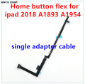 【selevn roind】Home button flex cable for ipad 2017 A1822 A1823 2018 A1893 A1954 and fpc connector on board. 