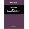 The Law of Specific Relief by Probir Neogi. 
