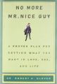 No More Mr. Nice Guy Book by Robert A. Glover. 