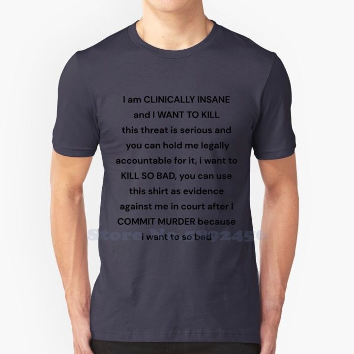 Im%20Clinically%20Insane%20,%20Funny%20Clinically%20Insane%20Meme%20,%20Insanity%20Memes%20High-Quality%20T-Shirt%20-%20Image%207