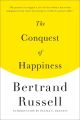 The Conquest of Happiness By Bertrand Russell. 