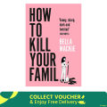 How to K-ill Your Family. 