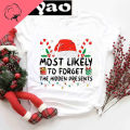 2024 Christmas T-shirts Funny Most Likely To Forget The Hidden Presents Christmas Matching Crew T-Shirt Ladies Tee Female Shirts. 