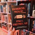 Horror Movie by Paul Tremblay ( Premium Paper and Matte Cover ). 