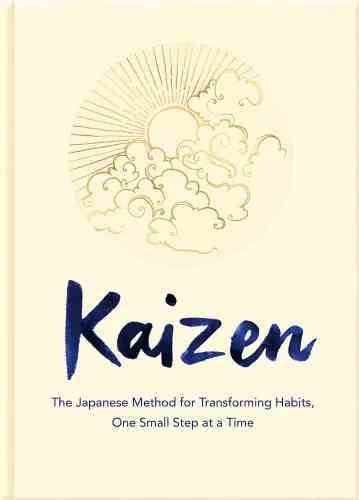 Kaizen:%20The%20Japanese%20Method%20for%20Transforming%20Habits,%20One%20Small%20Step%20at%20a%20Time%20-%20Image%202