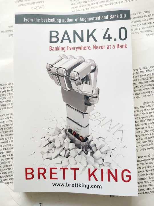 Bank%204.0:%20Banking%20Everywhere,%20Never%20at%20a%20Bank%20by%20Brett%20King%20-%20Image%202