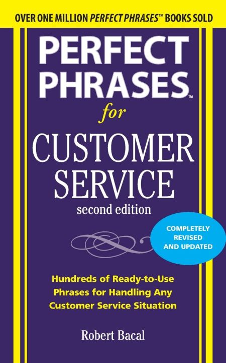 Perfect Phrases for Customer Service By  Robert Bacal