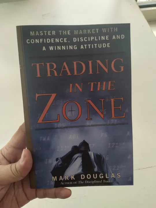 Trading%20in%20the%20Zone:%20Master%20the%20Market%20with%20Confidence%20Discipline%20and%20a%20Winning%20Attitude%20by%20Mark%20Douglas%20-%20Image%203