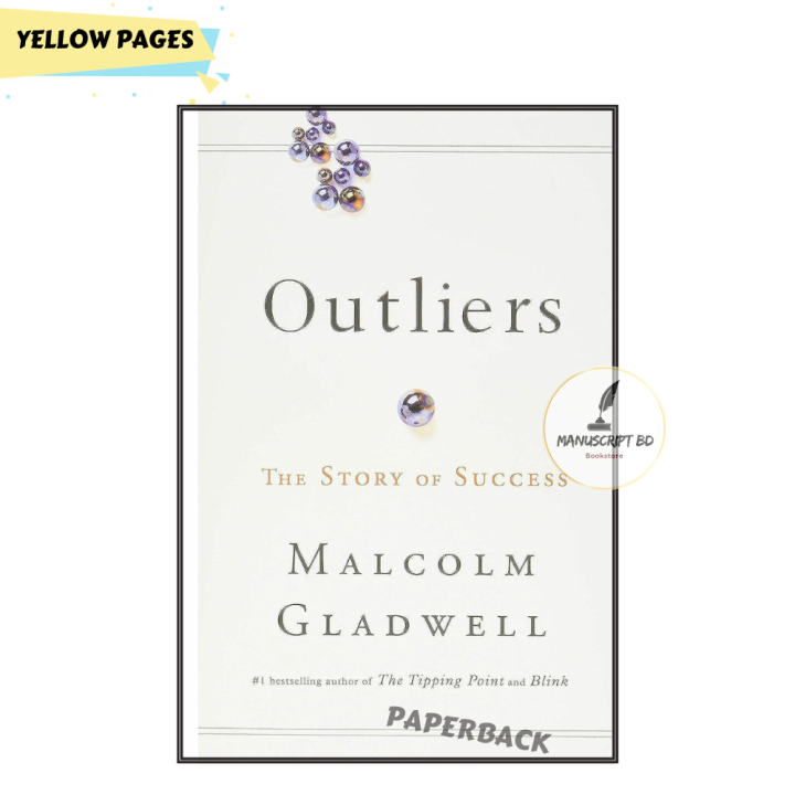 Outliers: The Story of Success by Malcolm Gladwell - Yellow - Paperback
