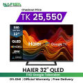 Haier 32" QLED FHD Google TV | H32S80GFX | with Free Delivery - Nafisa Electronics.