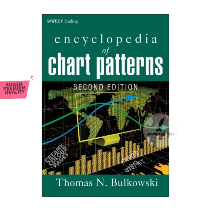 Encyclopedia of Chart Patterns 2nd Edition by Thomas N. Bulkowski