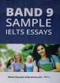 BAND 9 SAMPLE IELTS ESSAYS. 