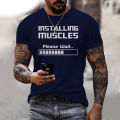 Summer Fashion New Bodybuilding Installing Muscles Please Wait Loading Bar 3D Print T-shirt Men Women Casual Oversized T Shirt. 