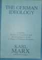 The German Ideology By Karl Marx & Friedrich Engels. 