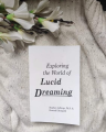 Exploring the World of Lucid Dreaming by Stephen LaBerge, Howard Rheingold. 
