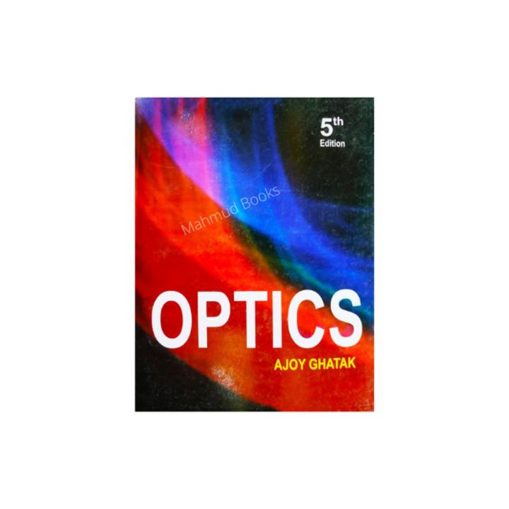 Optics by Ajoy Ghatak