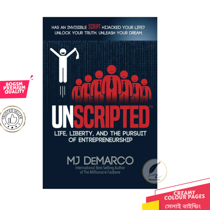 UNSCRIPTED:%20Life,%20Liberty,%20and%20the%20Pursuit%20of%20Entrepreneurship%20by%20MJ%20DeMarco%20-%20Image%202