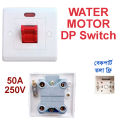 MOTOR DP SWITCH 50A 250V Water Motor DP Switch Panir Motor Dp Switch. 