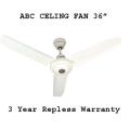 Ceiling Fan ABC 36 inch-3 Year Warranty.