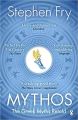 Mythos: The Greek Myths Retold by Stephen Fry. 