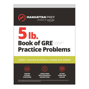 5 lb. Book of GRE Practice Problems by Manhattan Prep