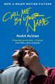 Call Me By Your Name Book Series 2 Books Collection Set (Call Me By Your Name, Find Me) By Andre Aciman. 