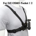 Chest Mount Harness Chesty Strap for DJI OSMO Pocket 1 2 Gimbal Stabilizer Cameras With Adapter Holder Case Accessory. 