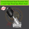 High Temperature and Corrosion Resistant Steam Pneumatic Valve 1" Inch Y Type Internal Thread Angle Seat Valve Stainless Steel Or Plastic Head. 
