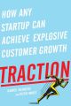 Traction: How Any Startup Can Achieve Explosive Customer Growth by Gabriel Weinberg. 