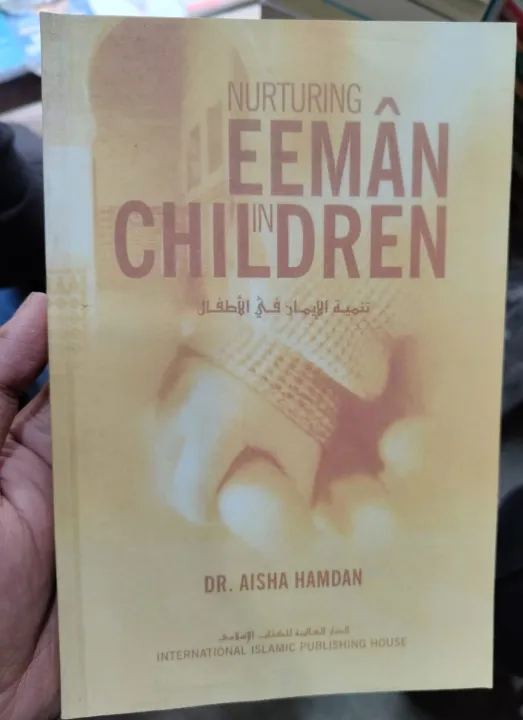 Nurturing%20Eeman%20in%20Children%20by%20Dr.%20Aisha%20Hamdan%20-%20Image%203