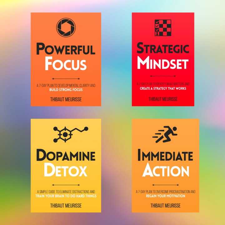 (Powerful Focus, Strategic Mindset, Dopamine Detox, Immediate Action) Package of Four Famous Books