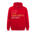 I Came I Saw I Had Anxiety So I Left Funny Saying Gifts Pullover Men Sweatshirts Winter Long Sleeve Hoodies 2021 Gothic Clothes. 