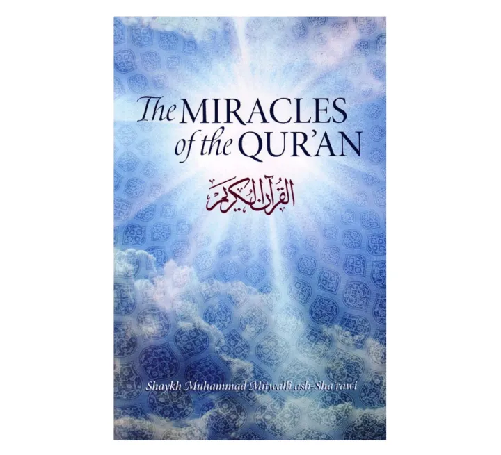 The%20Miracles%20of%20The%20Qu'ran%20by%20Shaykh%20Muhammad%20Mitwalli%20ash-Sha%E2%80%99rawi%20-%20Image%202