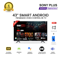 Sony Plus 43 inch Frameless Voice Control Smart LED TV Wi-Fi Full HD 4K Supported Android Television. 