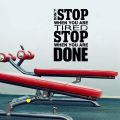 Home Gym Design Wall Sticker Quotes - Don't Stop When You Are Tired Stop When You Are Done Vinyl Wall Decals Motivation. 