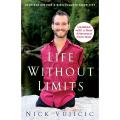 Life Without Limits Inspiration for a Ridiculously Good Life Paperback. 