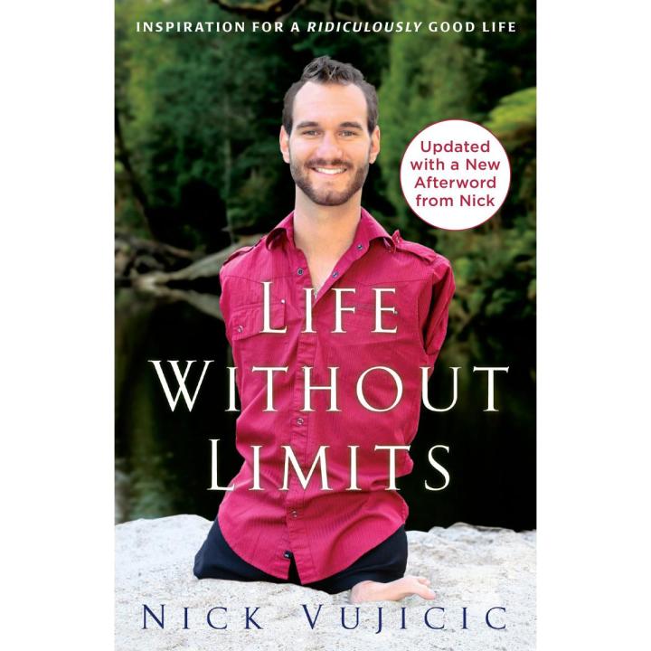 Life Without Limits Inspiration for a Ridiculously Good Life Paperback