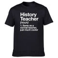 Funny History Teacher Definition T Shirts Graphic Cotton Streetwear Short Sleeve O-Neck Harajuku T-shirt Mens Clothing. 