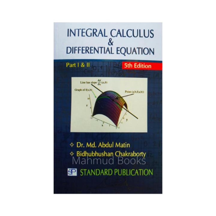 Integral Calculus and Differential Equation ( 5th Edition ) by Dr. Md. Abdul Matin