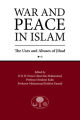 War and Peace in Islam: The Uses and Abuses of Jihad by Ghazi bin Muhammad. 