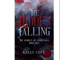 The Hidden Falling ( The Hidden of Vrohkaria #1 ) ( Book by Kelly Cove ) ( Premium Paper and Matte Cover ). 
