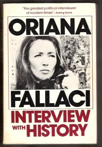 Interview With History By Oriana Fallaci