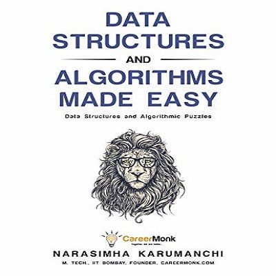 Data Structures and Algorithms Made Easy: Data Structures and ...