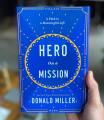 Hero on a Mission: A Path to a Meaningful Life Book by Donald Miller - Paperback. 